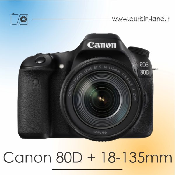دوربین Canon 80D دست دوم همراه لنز 135-18 میلی متر